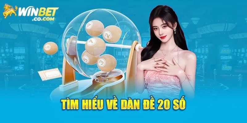 Dàn Đề 20 Số - Phương Pháp Chơi Lô Siêu Dễ Cho Thành Viên